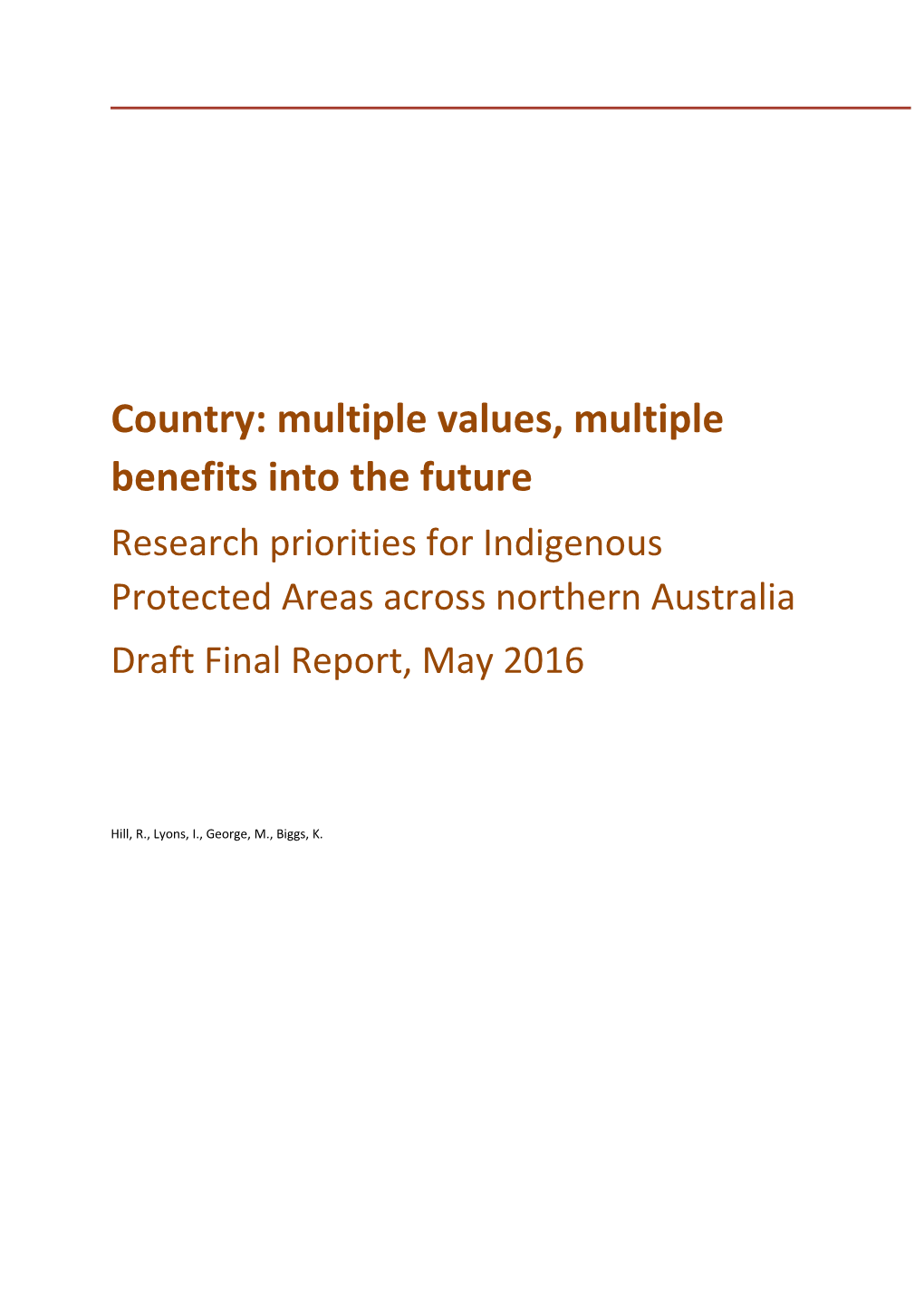 Country: Multiple Values, Multiple Benefits Into the Future