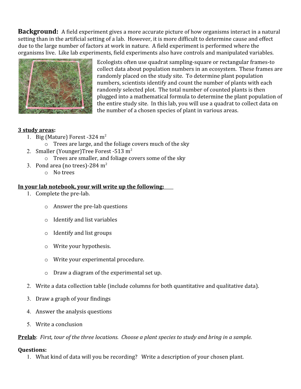 Background: a Field Experiment Gives a More Accurate Picture of How Organisms Interact