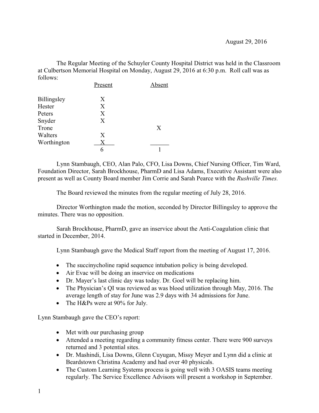 The Board Reviewed the Minutes from the Regular Meeting of July 28, 2016