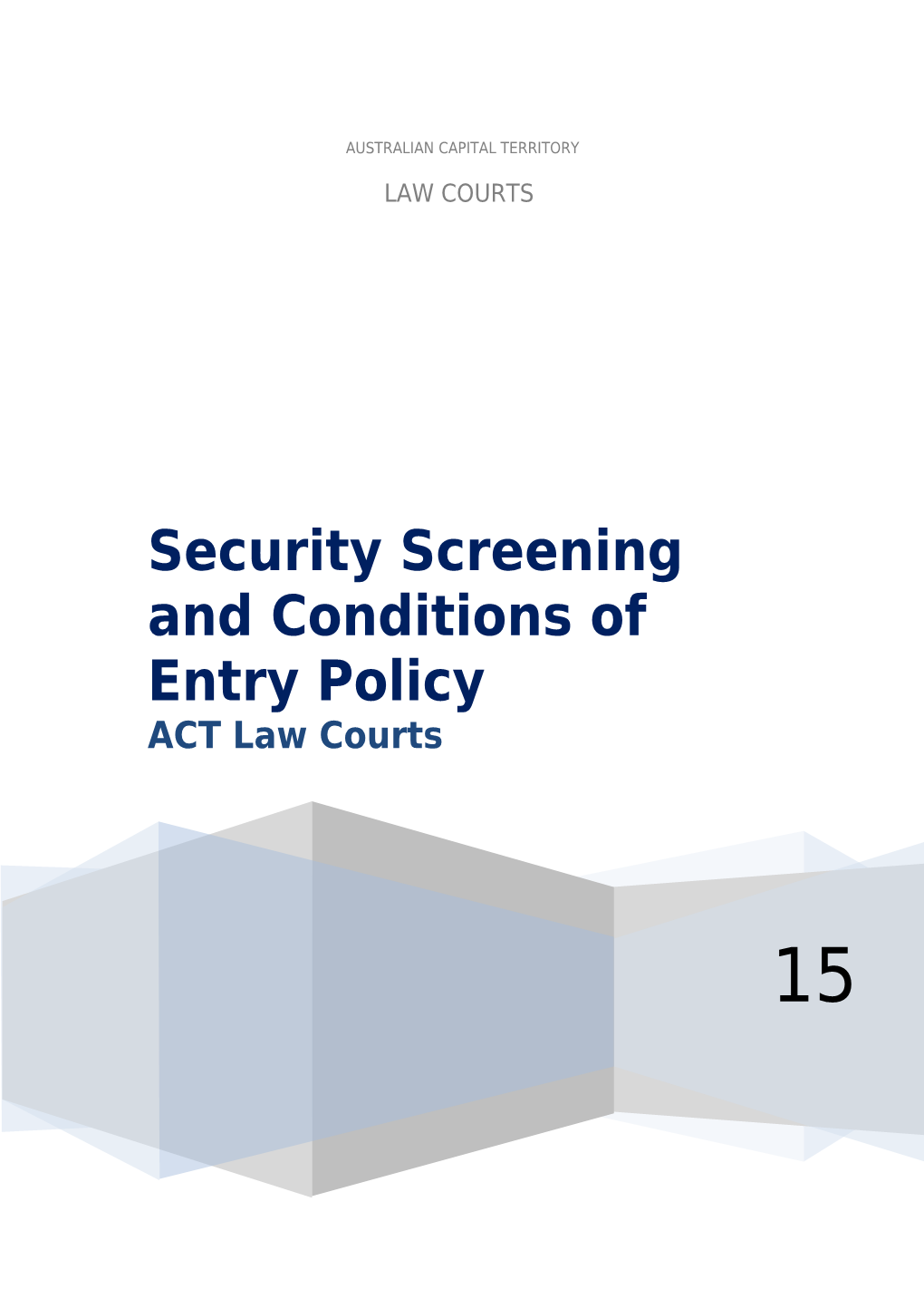 Security Screening and Conditions of Entry Policy