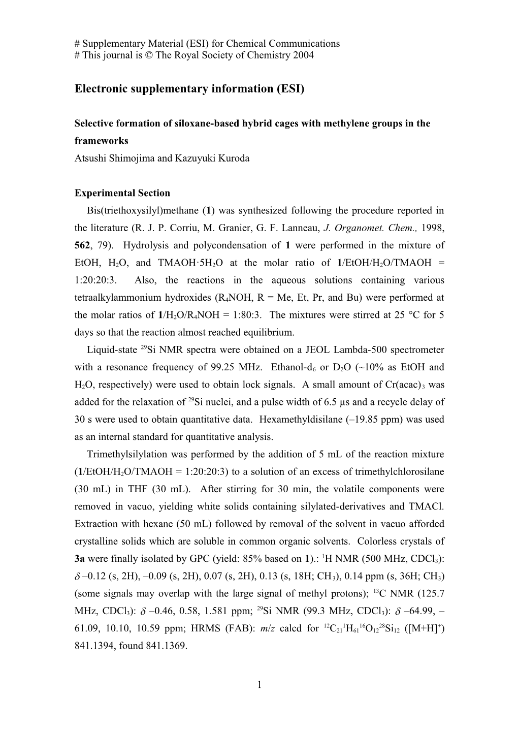 Selective Formation of Methylene-Bridged Silsesquioxqne Oligomer with a Cage Structure