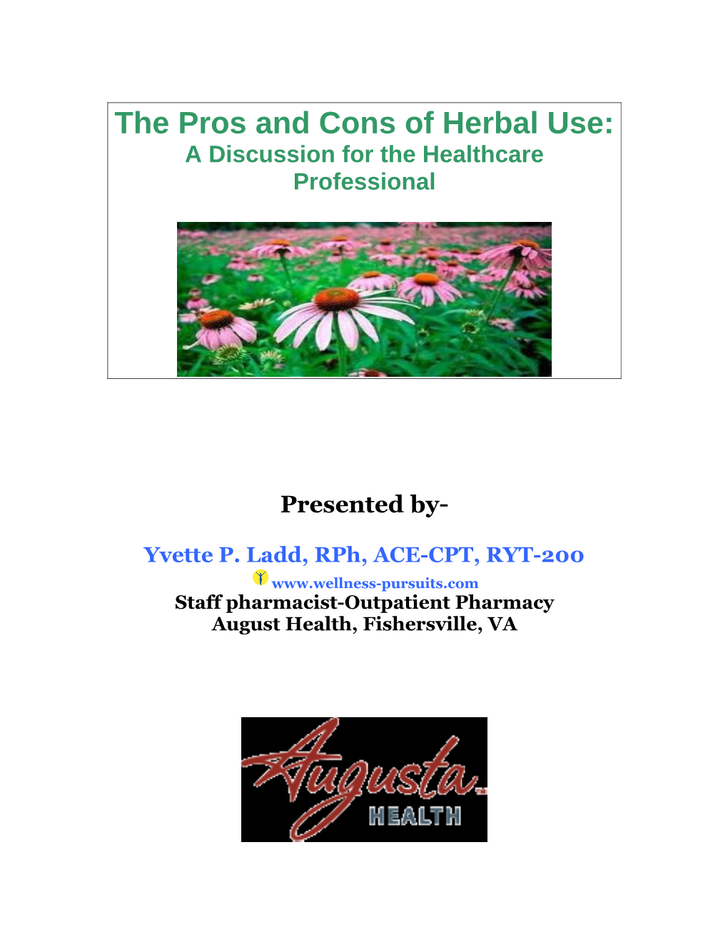 The Pros and Cons of Herbal Use