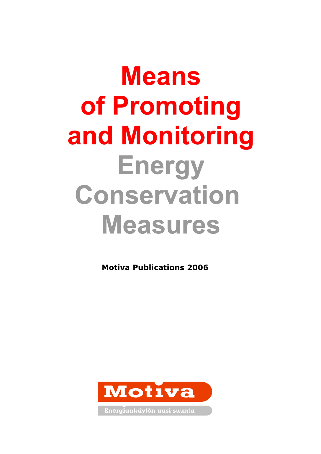 Motiva Publications 2006