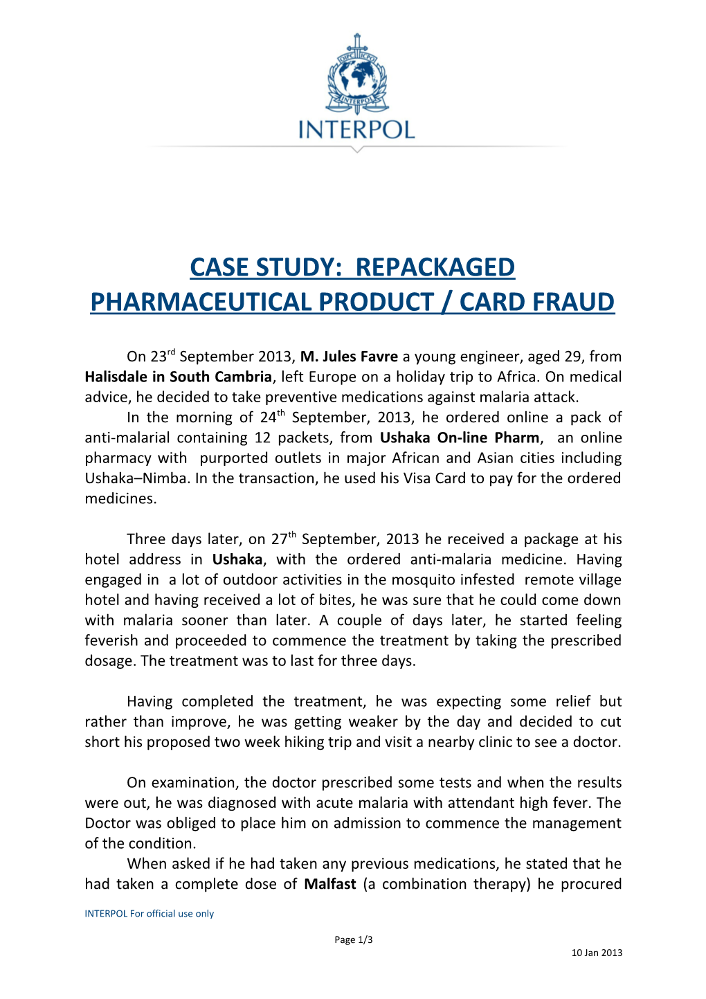 Case Study: Repackaged Pharmaceutical Product / Card Fraud