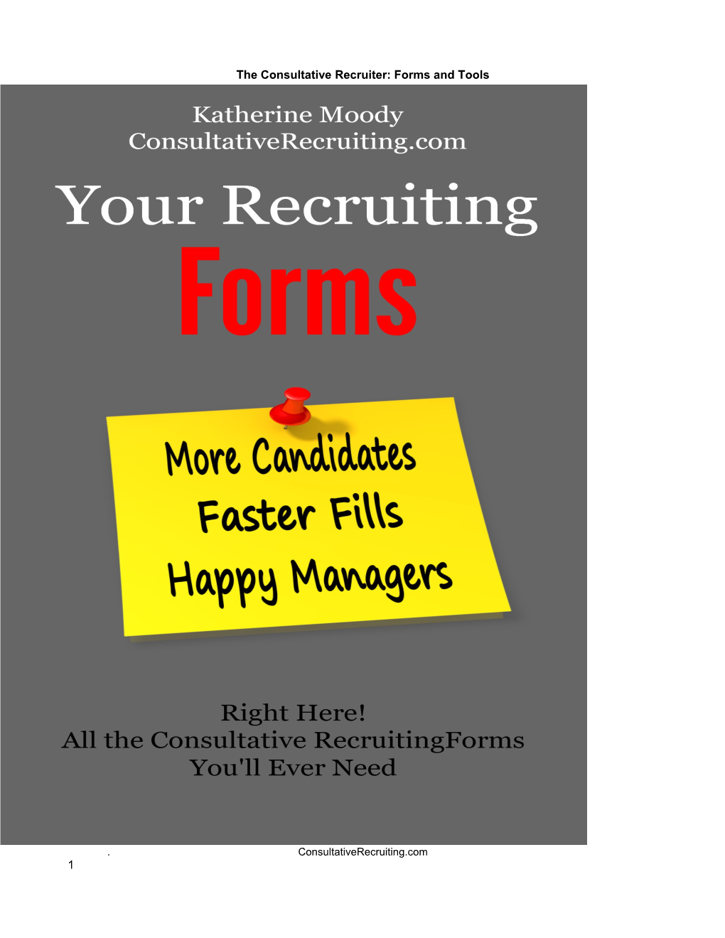 The Consultative Recruiter: Forms and Tools
