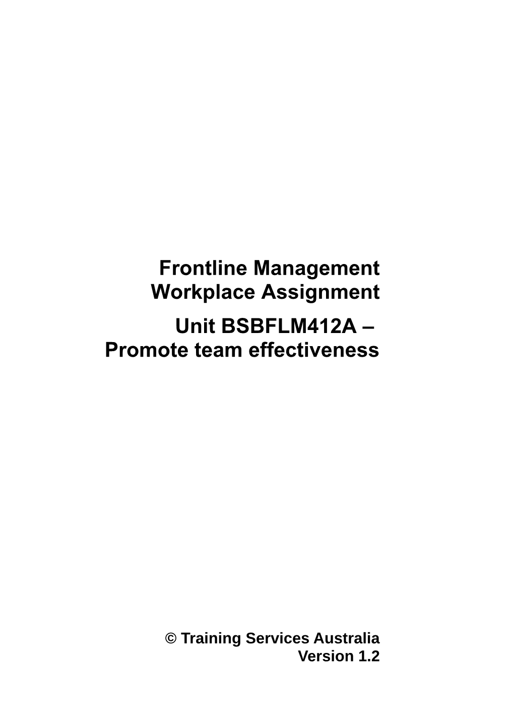 Frontline Management Workplace Assignment Bsbflm412aversion 1.2
