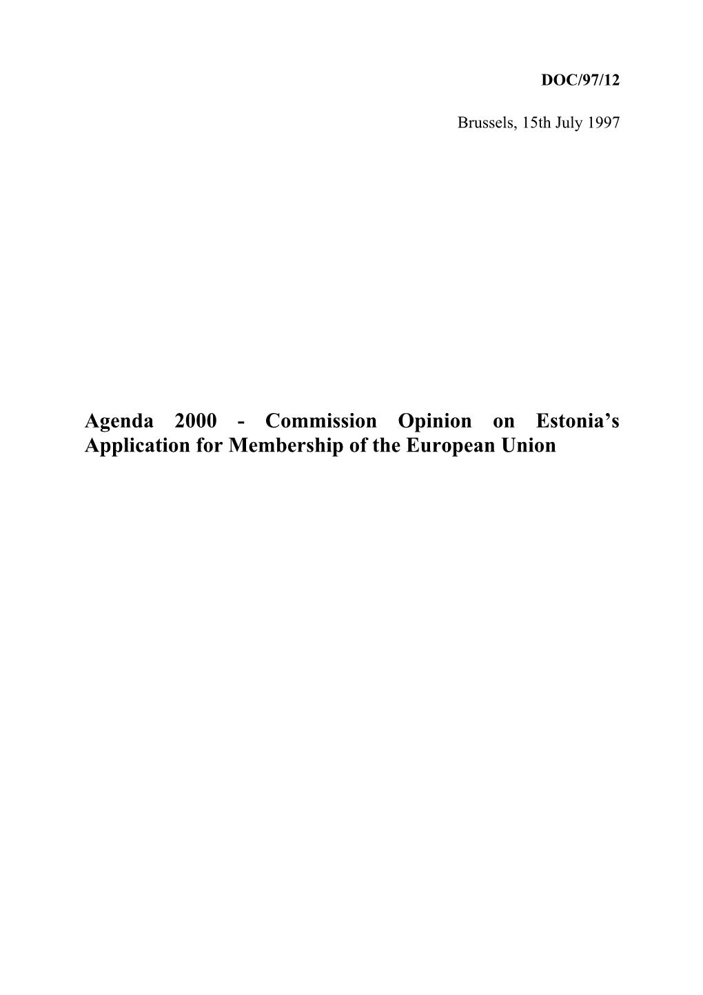 Agenda 2000 - Commission Opinion on Estonia S Application for Membership of the European Union