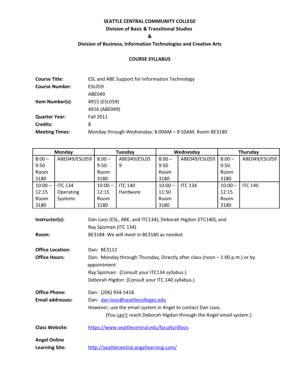 Syllabus: Information Technology for ABE & ESL Students Support Class Fall 2011 Page 1 of 10