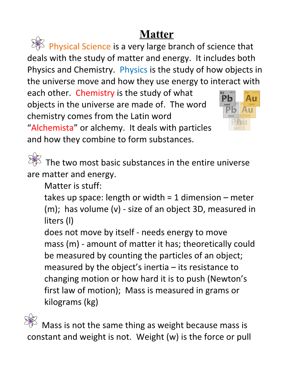 The Two Most Basic Substances in the Entire Universe Are Matter and Energy