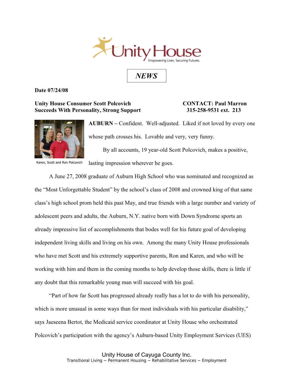 Unity House Consumer Scott Polcovich CONTACT: Paul Marron