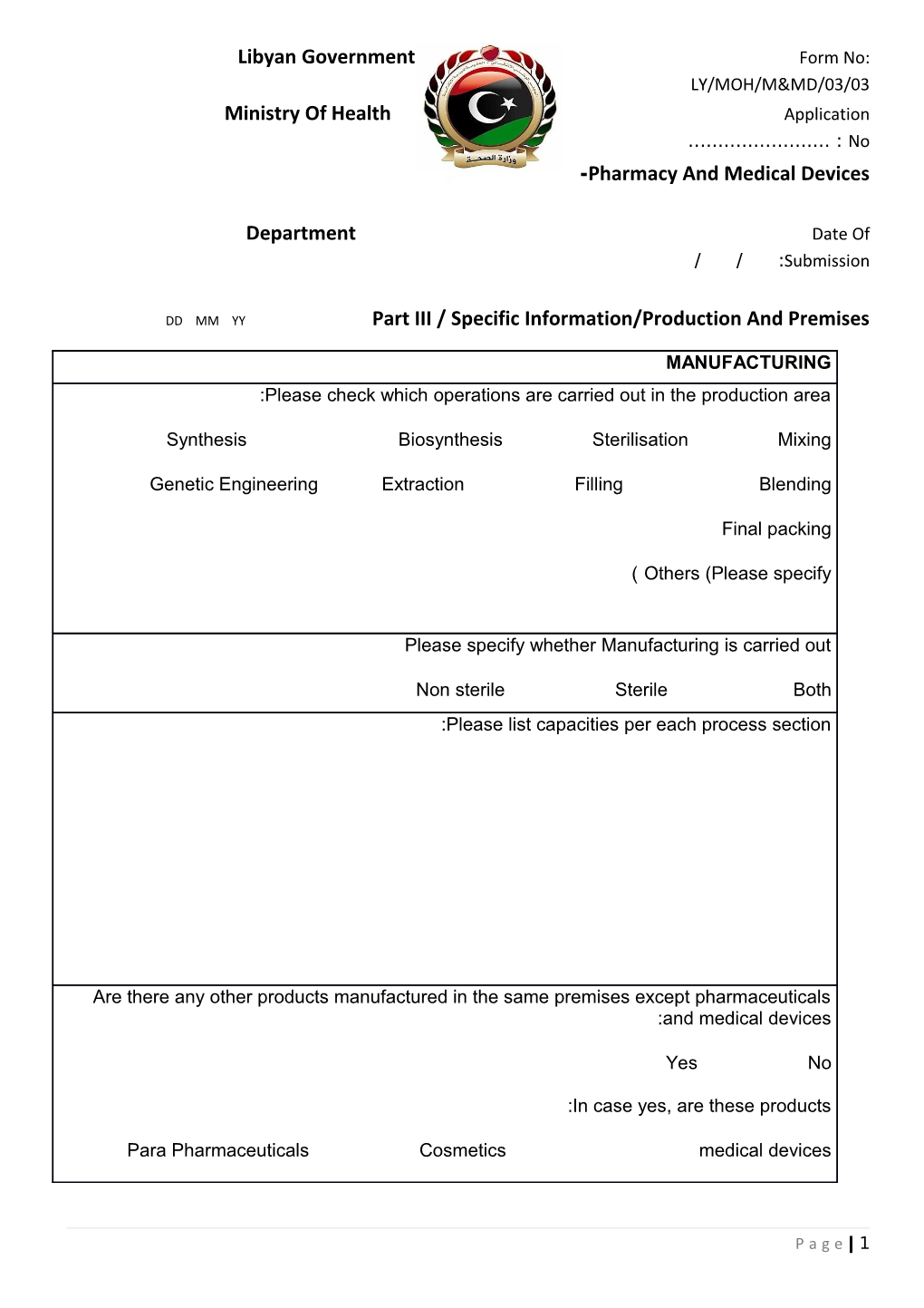 Libyan Government Form No: LY/MOH/M&MD/03/03 Ministry of Health Applicationno : Pharmacy