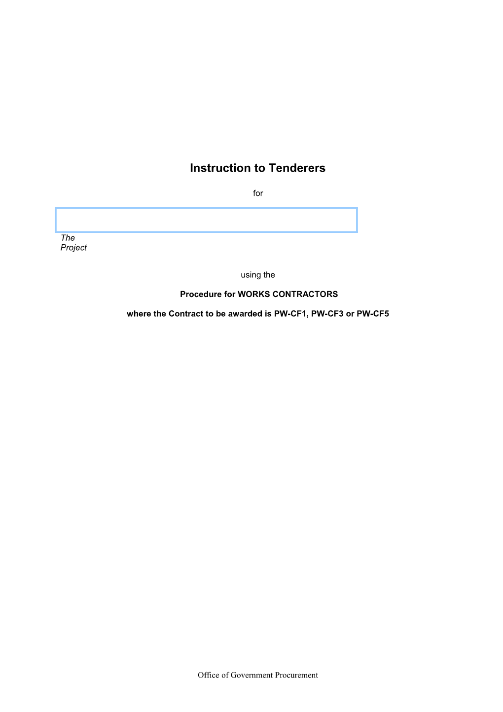 Instruction to Tenderers Restricted/ Negotiated/ Competitive Dialogue Procedure for Works