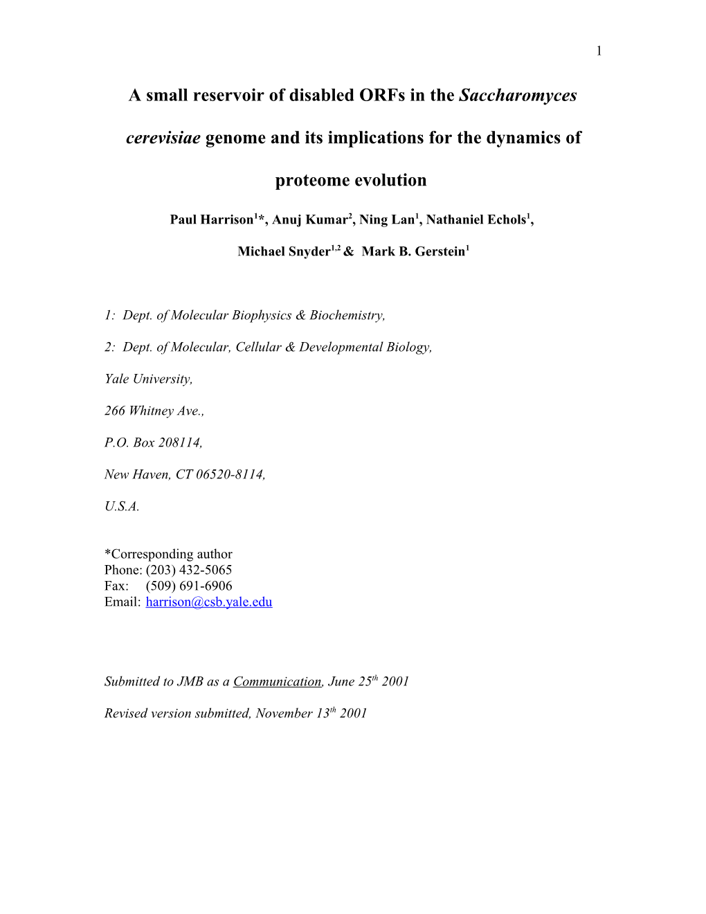 A Small Pool of Disabled Orfs in the Saccharomyces Cerevisiae Genome and Its Implications