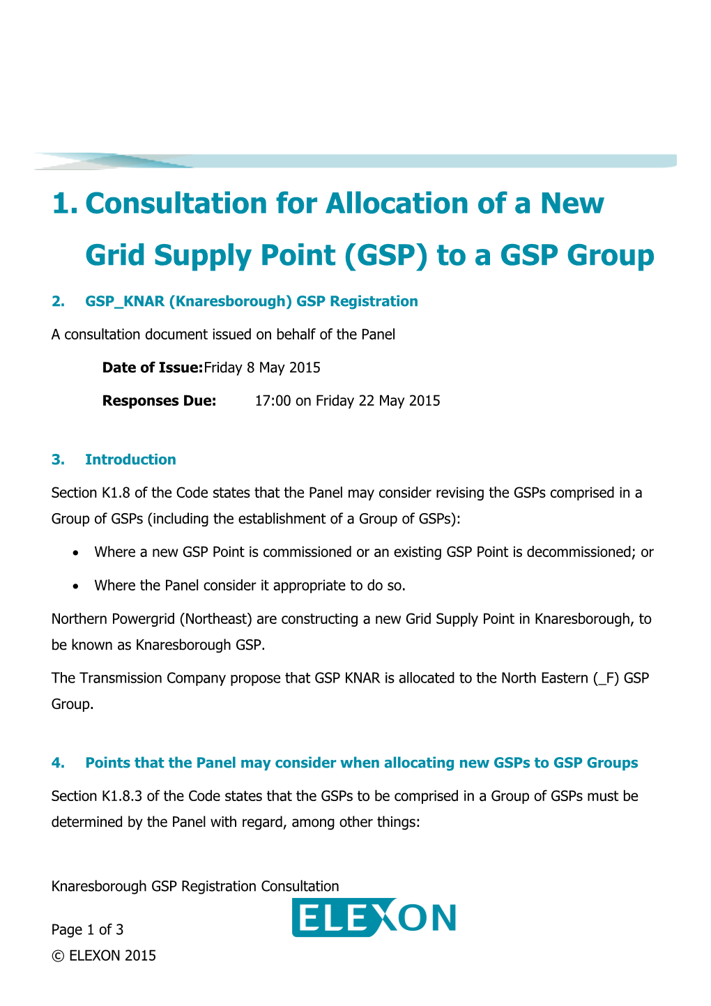 Consultation for Allocation of Anew Grid Supply Point (GSP) to a GSP Group