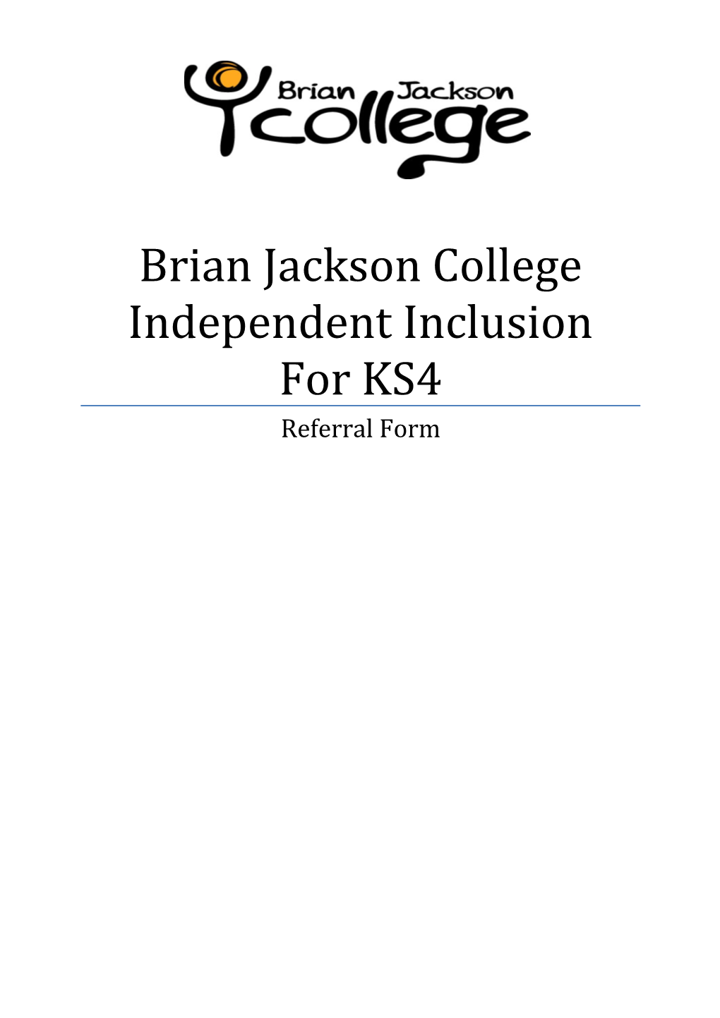 Brian Jackson College Independent Inclusion for KS4