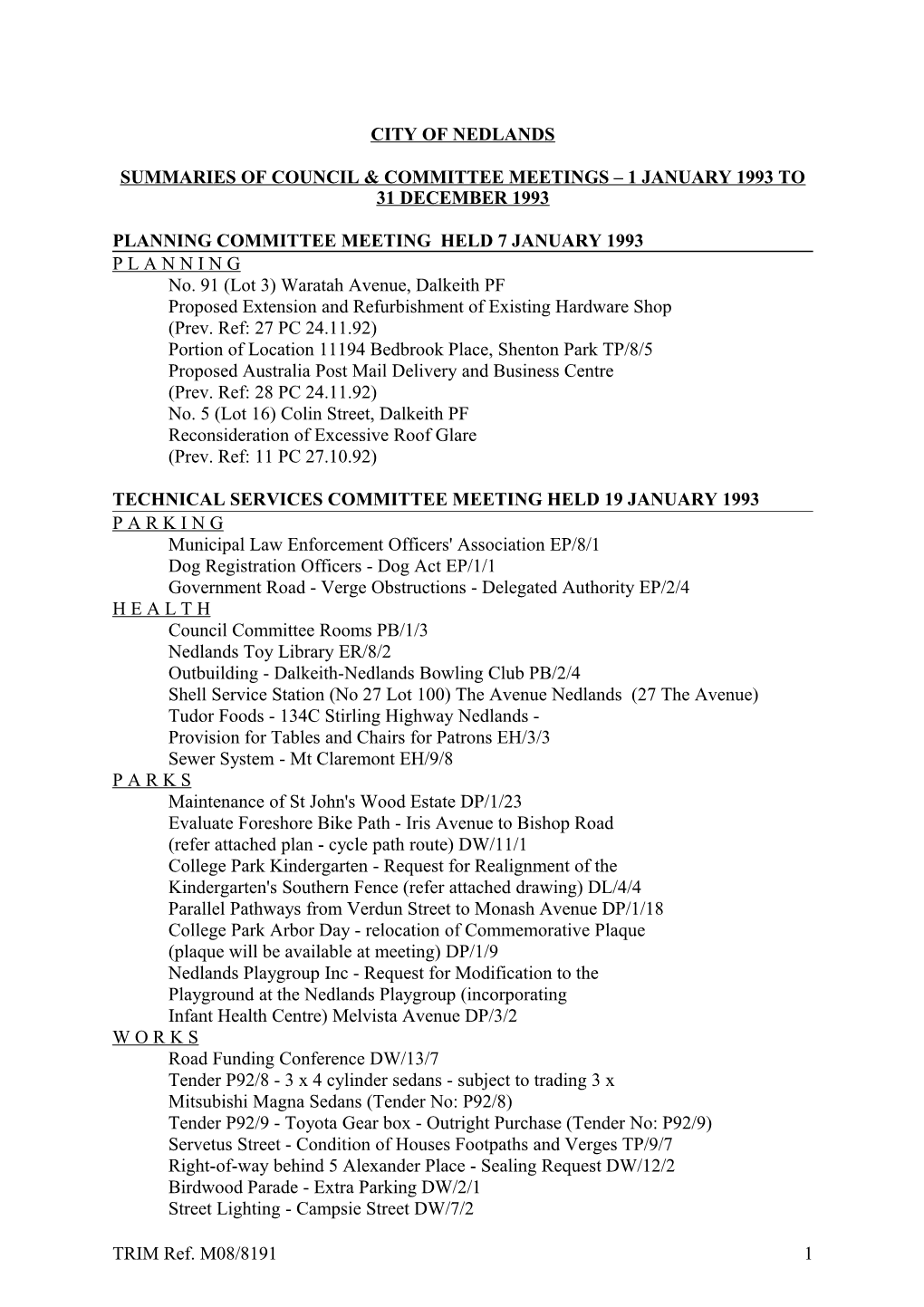 Summaries of Council & Committee Meetings 1 January 1993 to 31 December 1993
