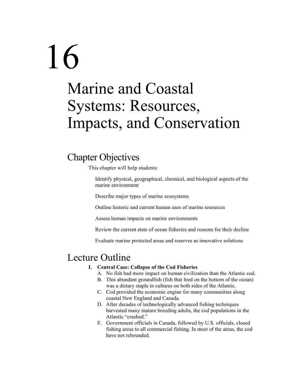 Marine and Coastal Systems: Resources, Impacts, and Conservation