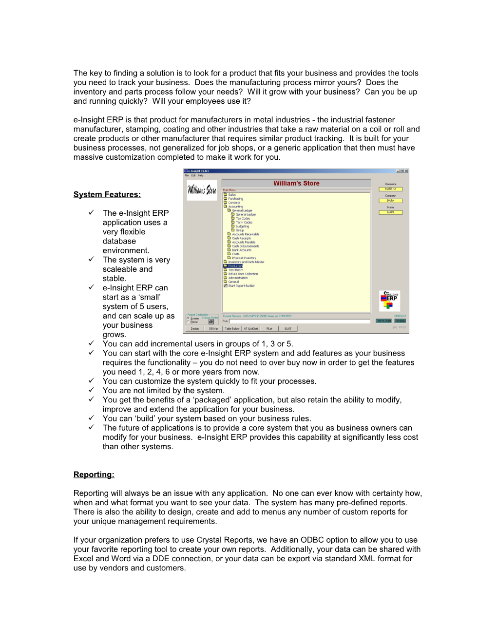 The E-Insight ERP Application Uses a Very Flexible Database Environment