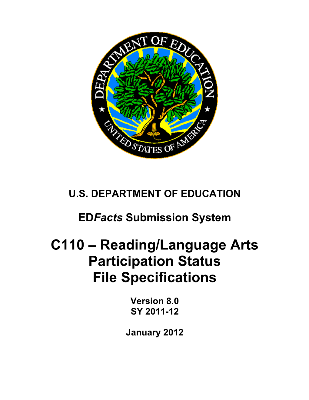 Reading/Language Arts Participation Status File Specifications
