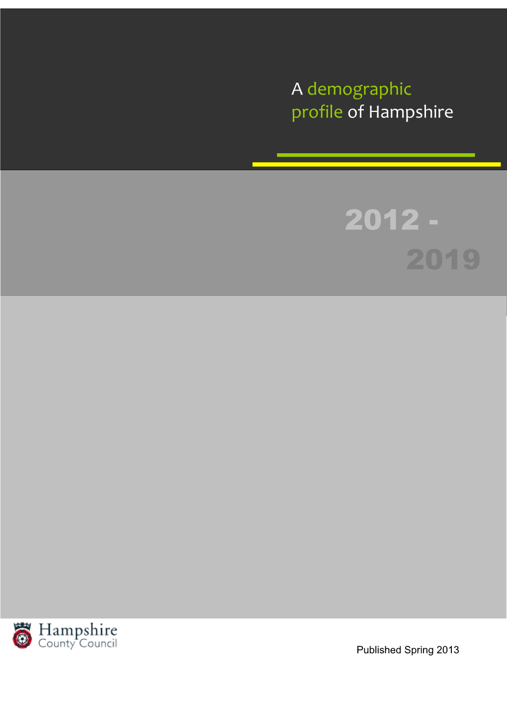 Demographic Trends Across Hampshire Forecast Over the Next 7 Years Include