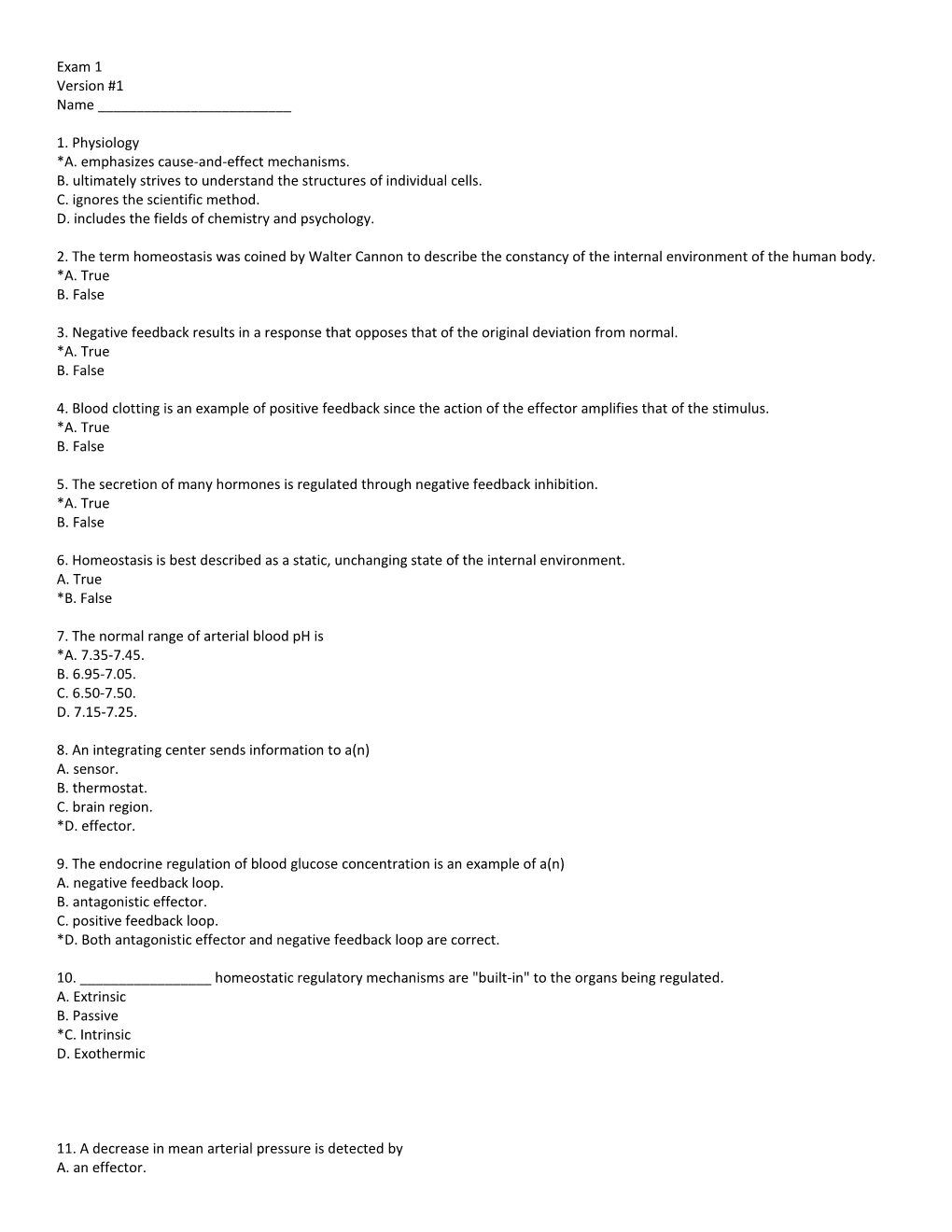 1.Physiology *A.Emphasizes Cause-And-Effect Mechanisms. B.Ultimately Strives to Understand