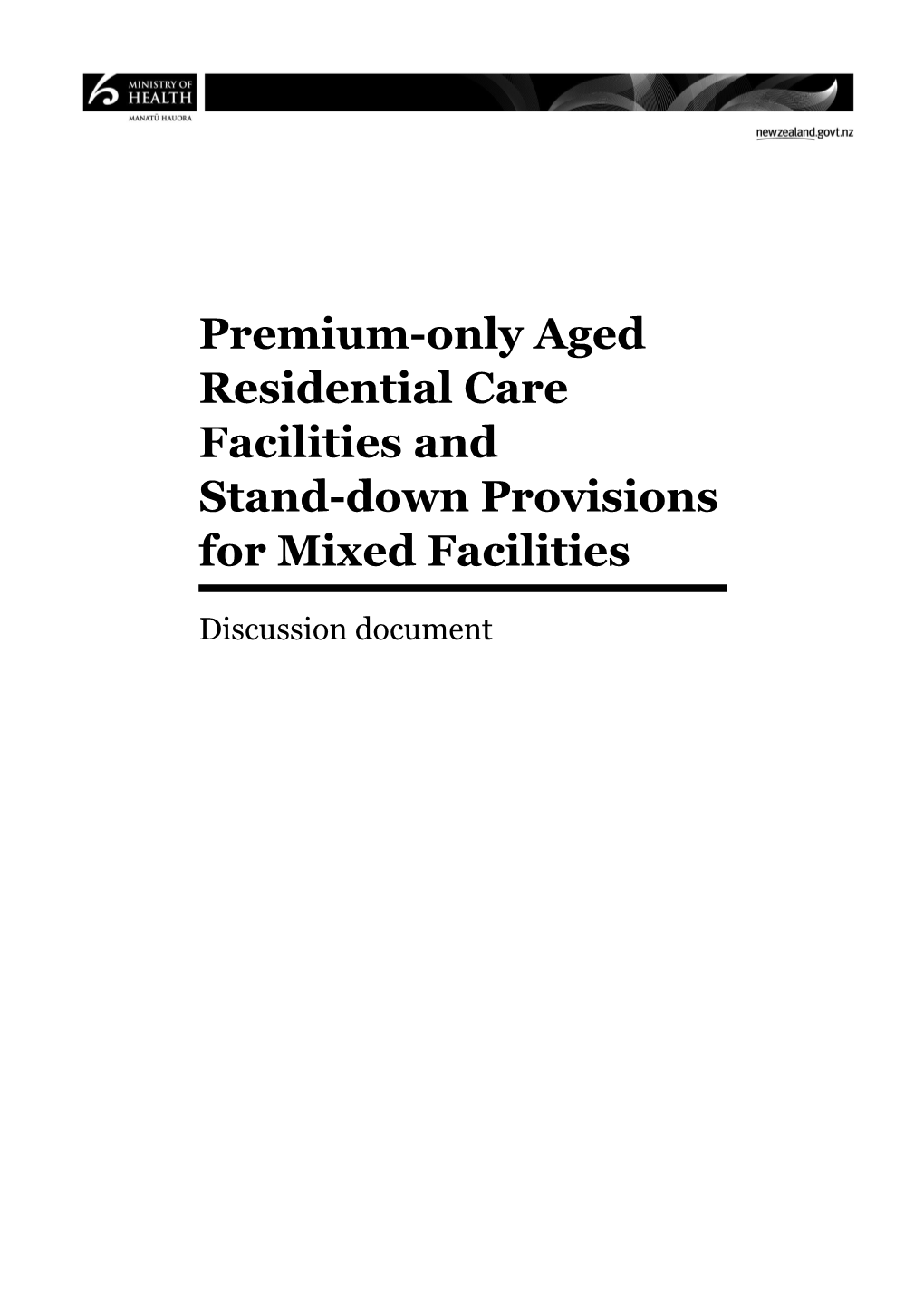 Premium-Only Aged Residential Care Facilities and Standdown Provisions for Mixed Facilities