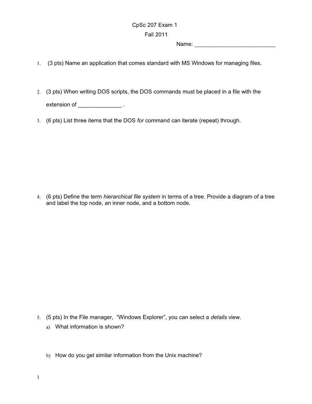 (3 Pts) Name an Application That Comes Standard with MS Windows for Managing Files