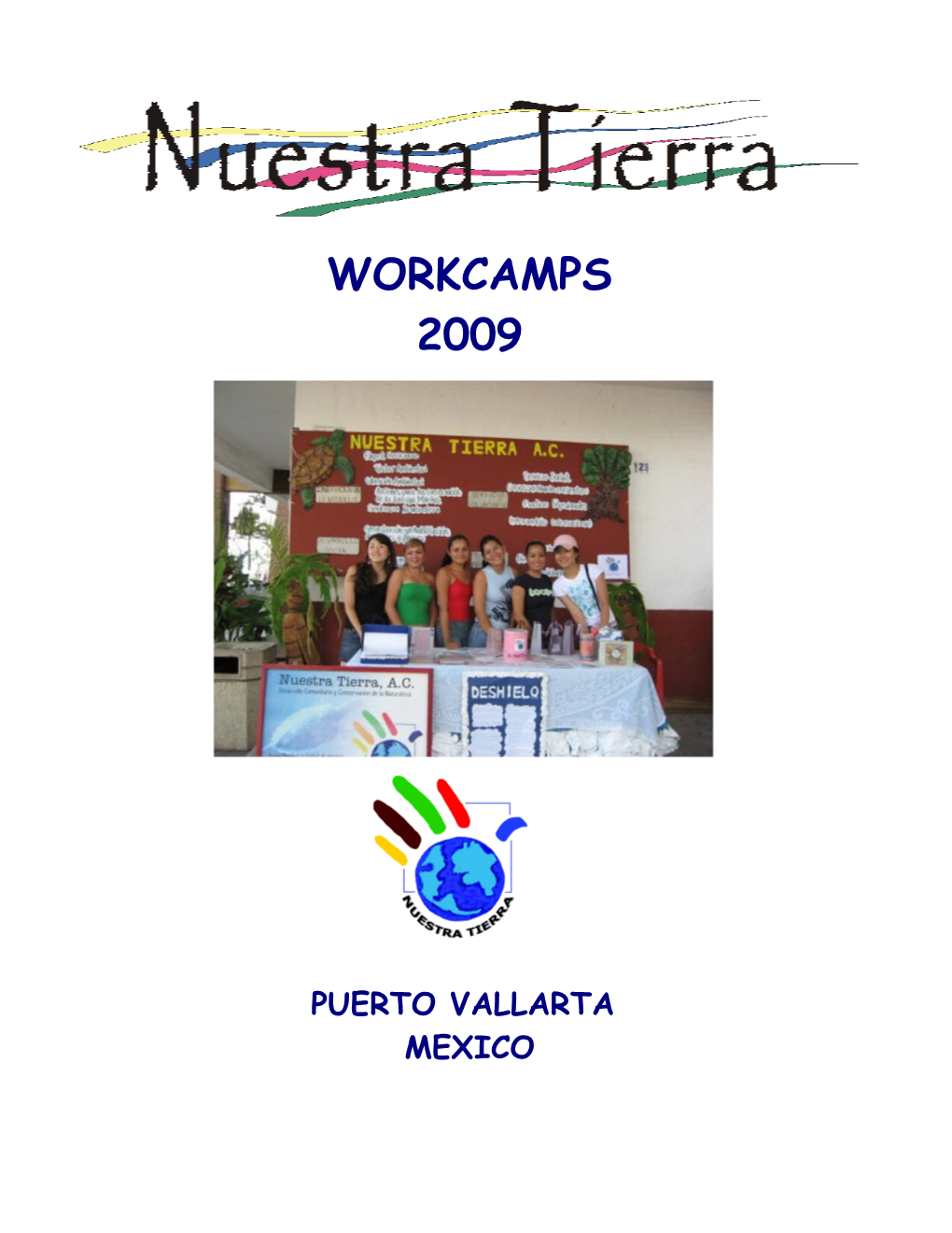 Nuestra Tierra Summer Workcamps 2009