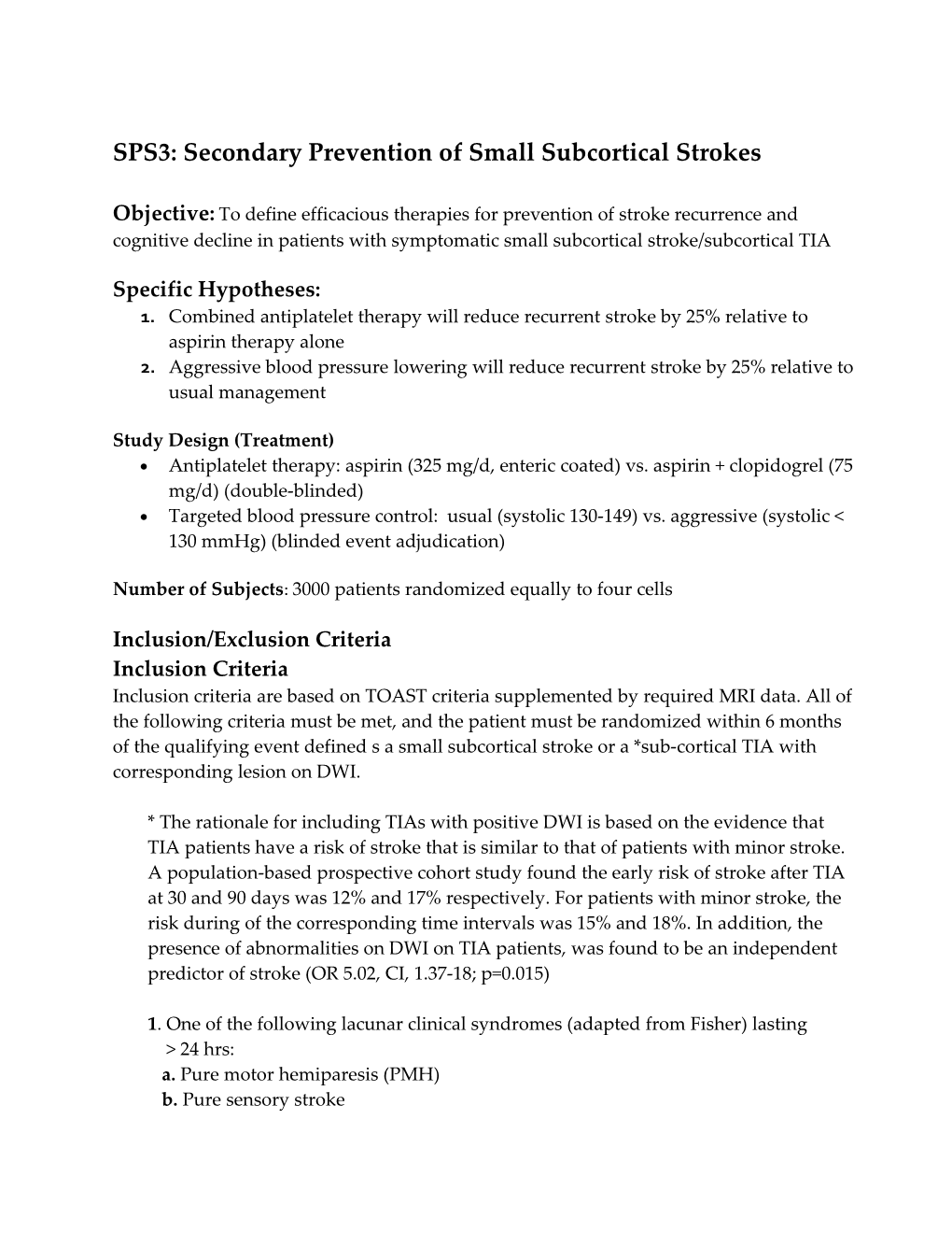 SPS3:Secondary Prevention of Small Subcortical Strokes