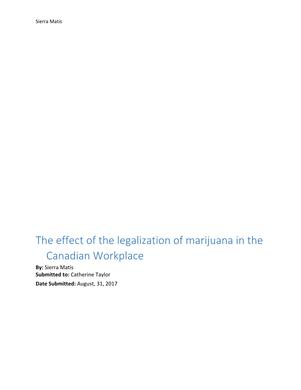 The Effect of the Legalization Ofmarijuana in the Canadian Workplace