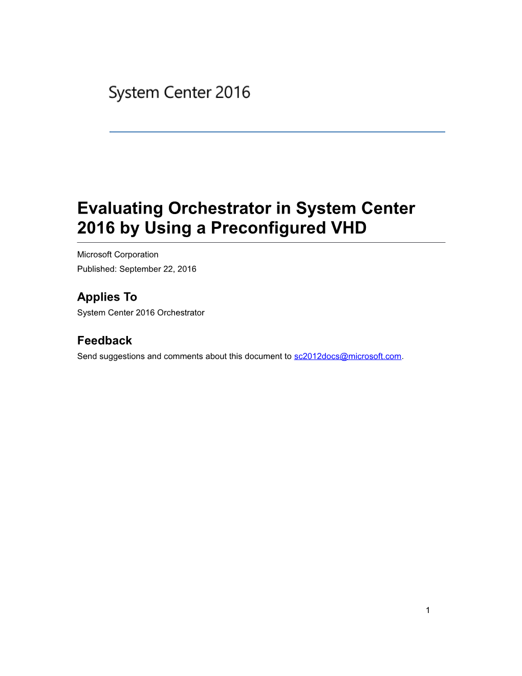 Evaluating Orchestrator in System Center 2016 by Using a Preconfigured VHD