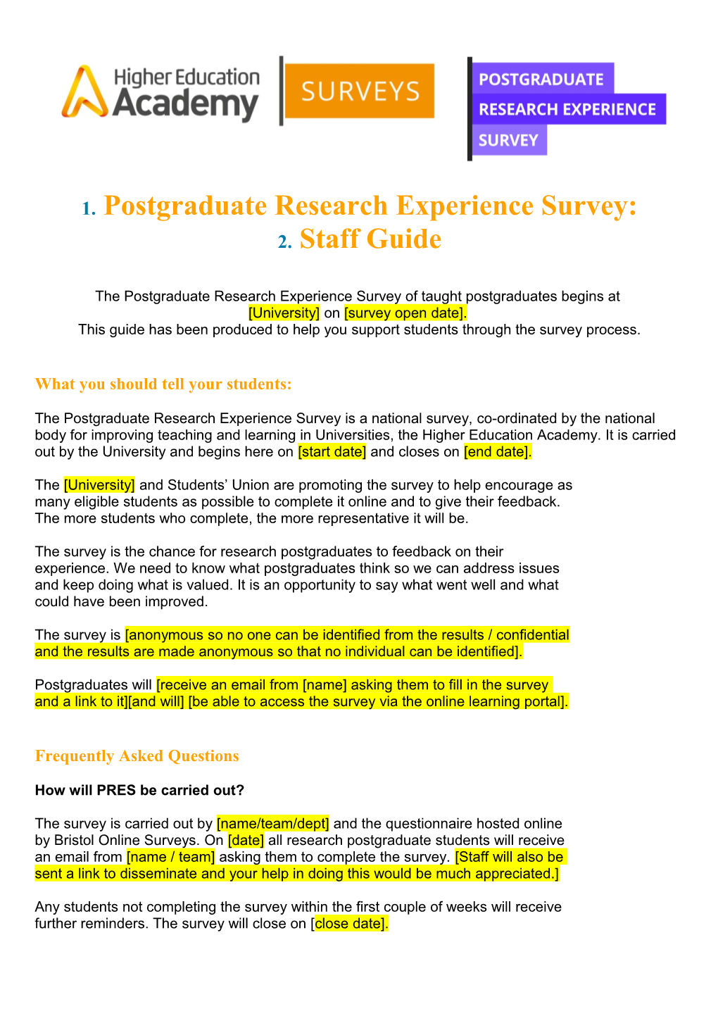 Postgraduate Research Experience Survey