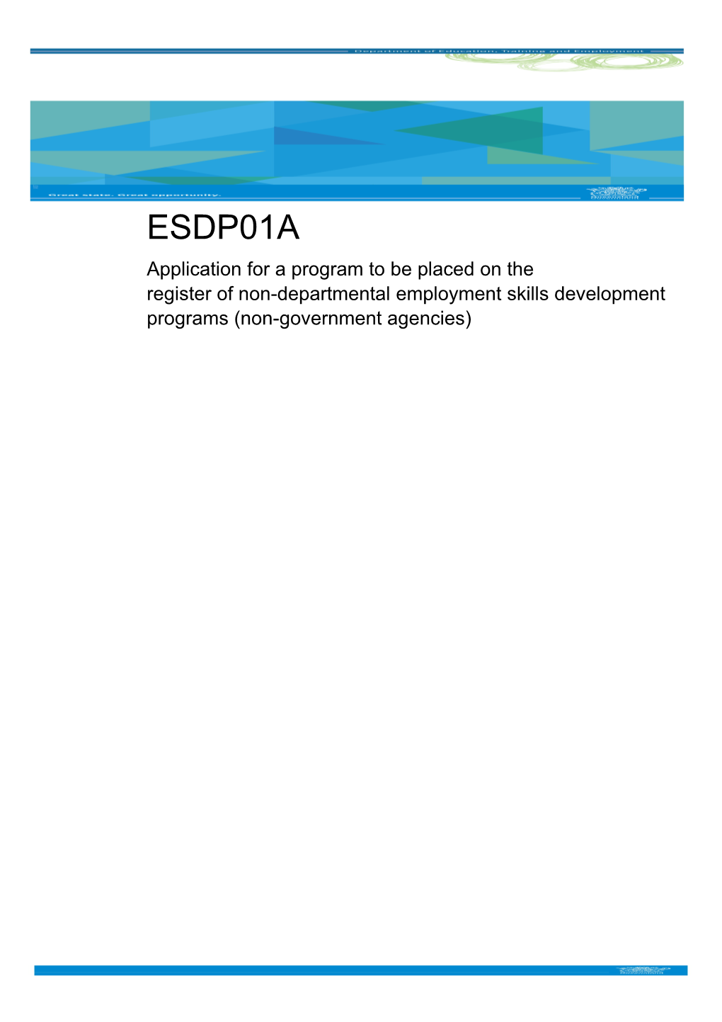 ESDP01A - Application for a Program to Be Placed on the Register of Non-Departmental Employment