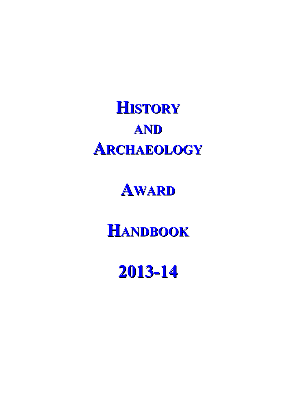 History and Archaeology Award Handbook2013-2014