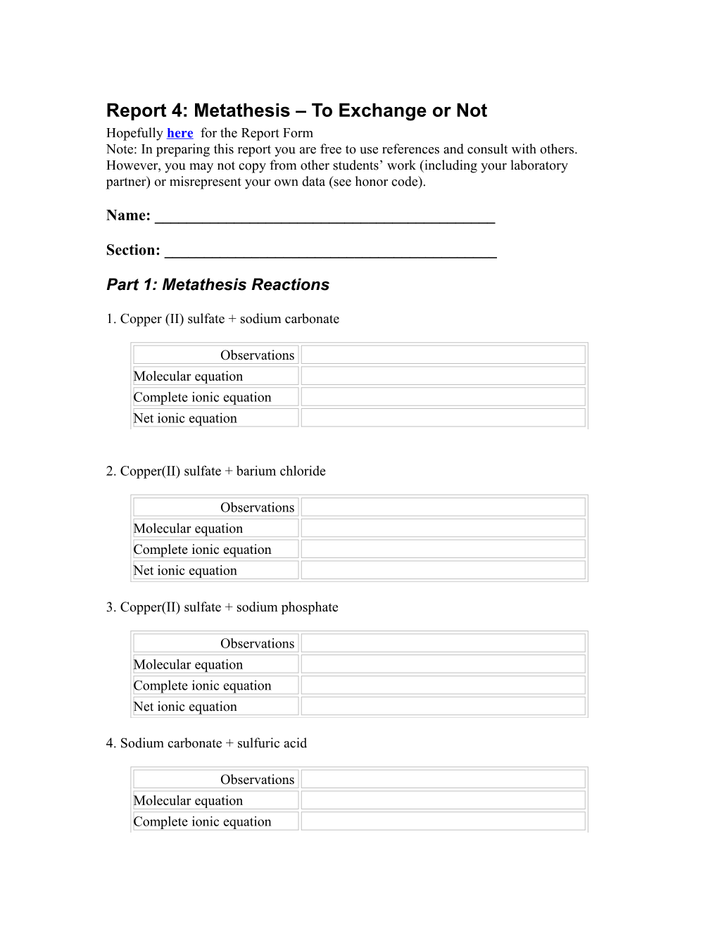 Report 4: Metathesis to Exchange Or Not