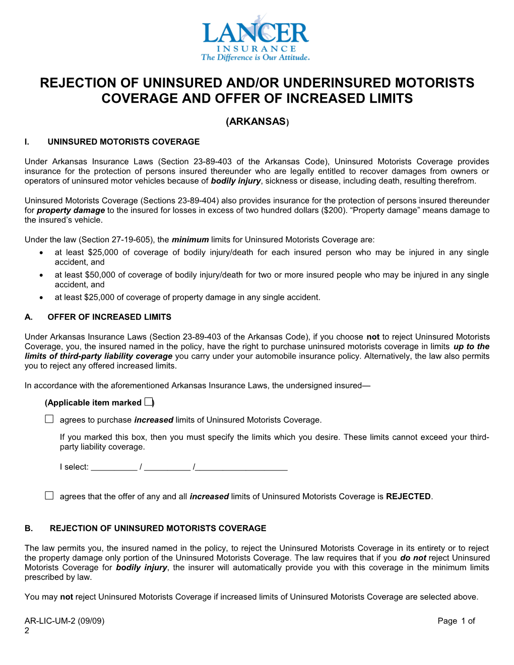 Rejection of Uninsured and Underinsured Motorists Coverages and Offer of Increased Uninsured