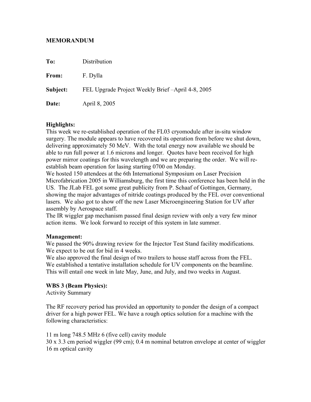 Subject:FEL Upgrade Project Weekly Brief April 4-8, 2005