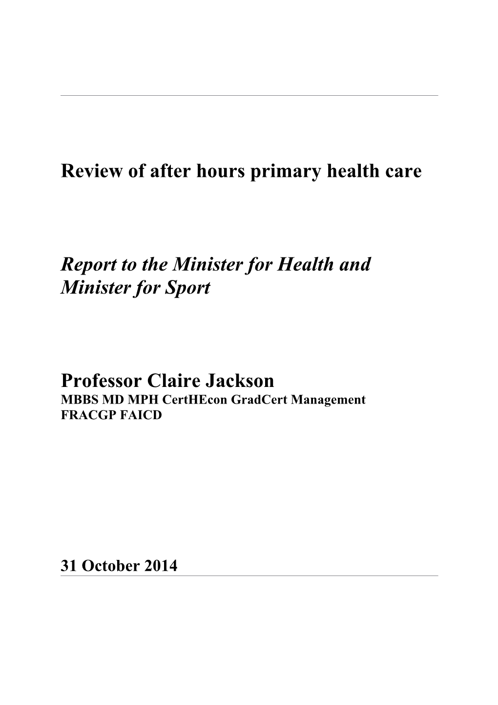 Review of After Hours Primary Health Care - Report to the Minister for Health and Minister