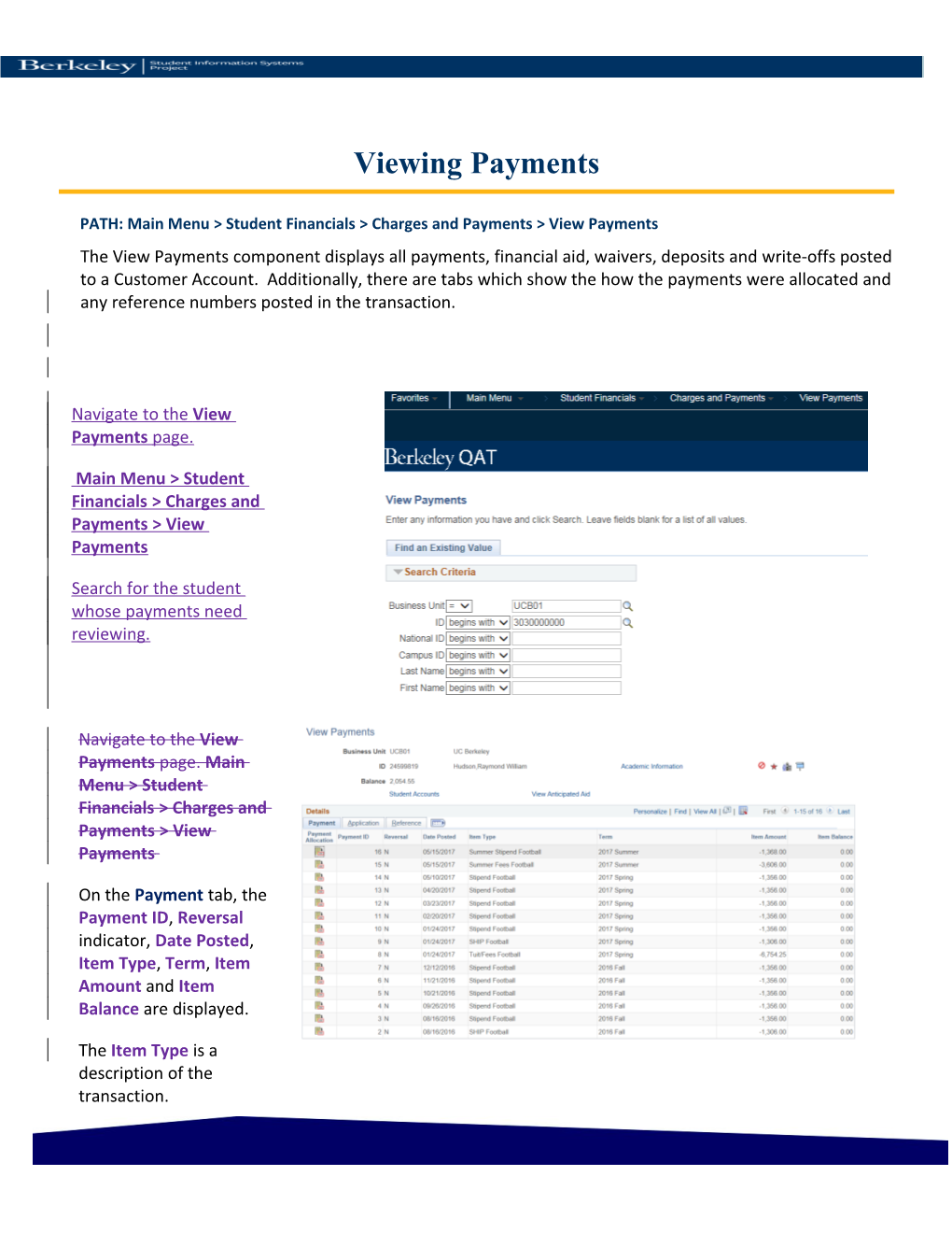 PATH: Main Menu &gt; Student Financials &gt; Charges and Payments &gt; View Payments