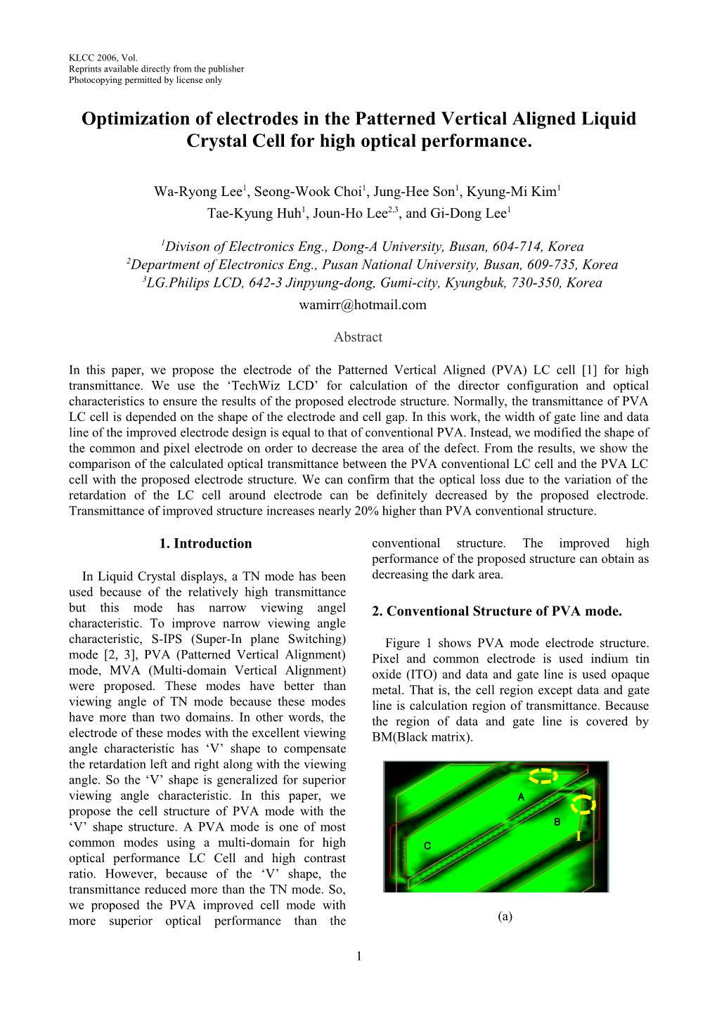 Optimization of Electrodes in the Patterned Vertical Aligned Liquid Crystal Cell for High