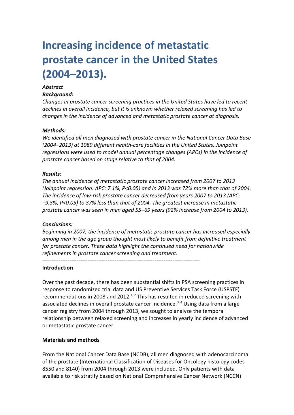 Increasing Incidence of Metastatic Prostate Cancer in the United States (2004 2013)
