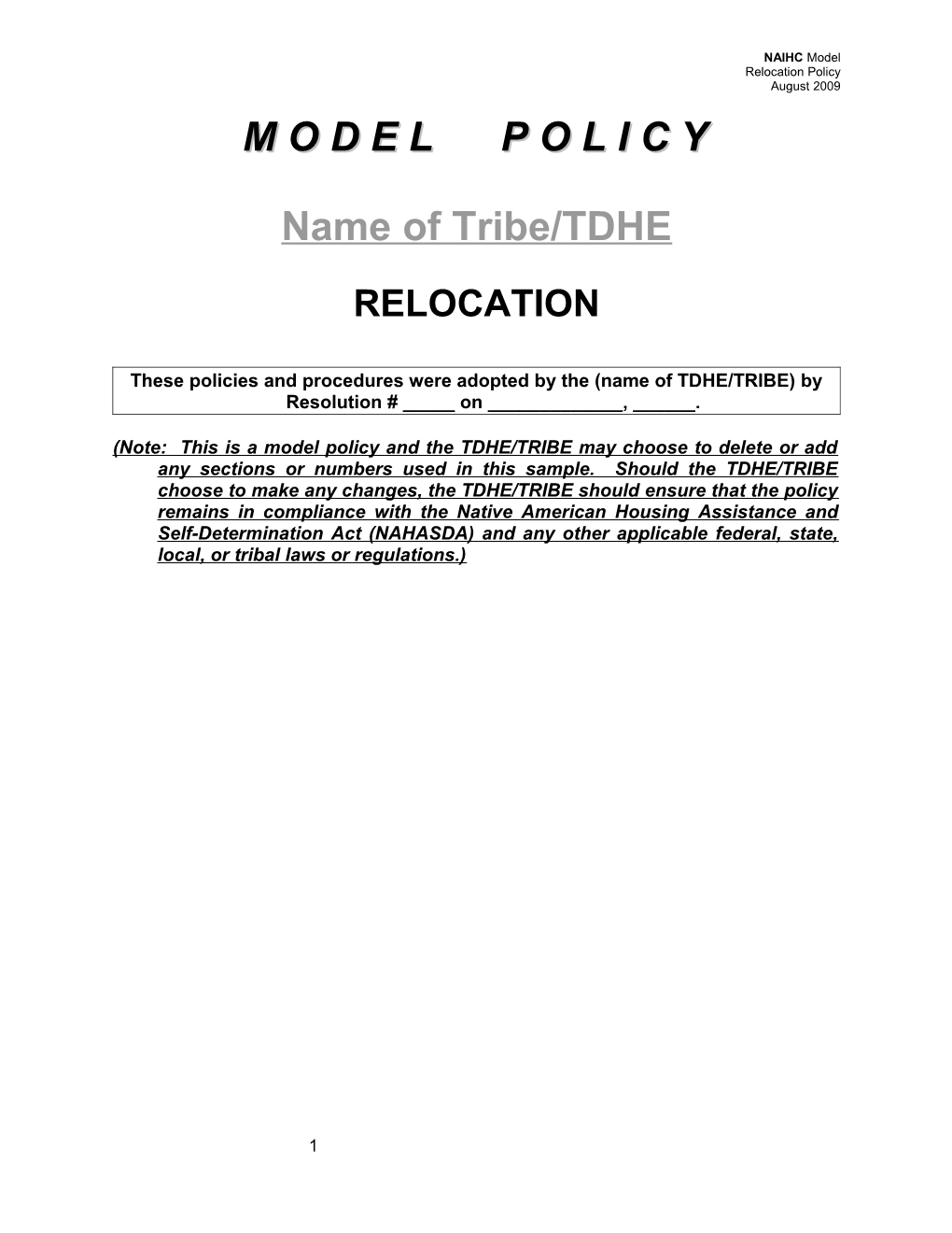 These Policies and Procedures Were Adopted by the (Name of TDHE/TRIBE) by Resolution