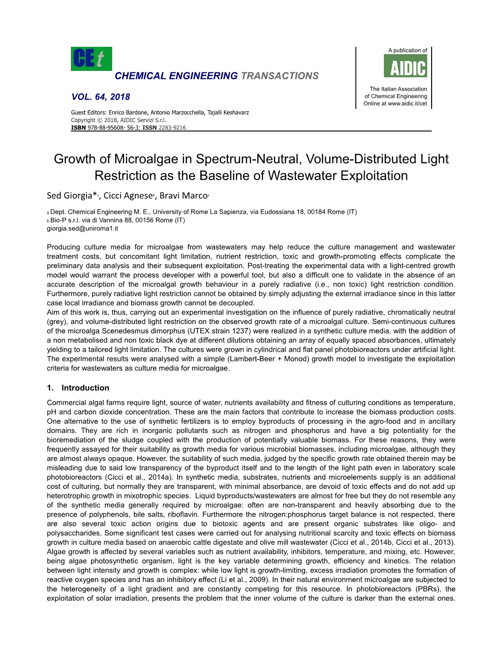 Growth of Microalgae in Spectrum-Neutral, Volume-Distributed Light Restriction As the Baseline