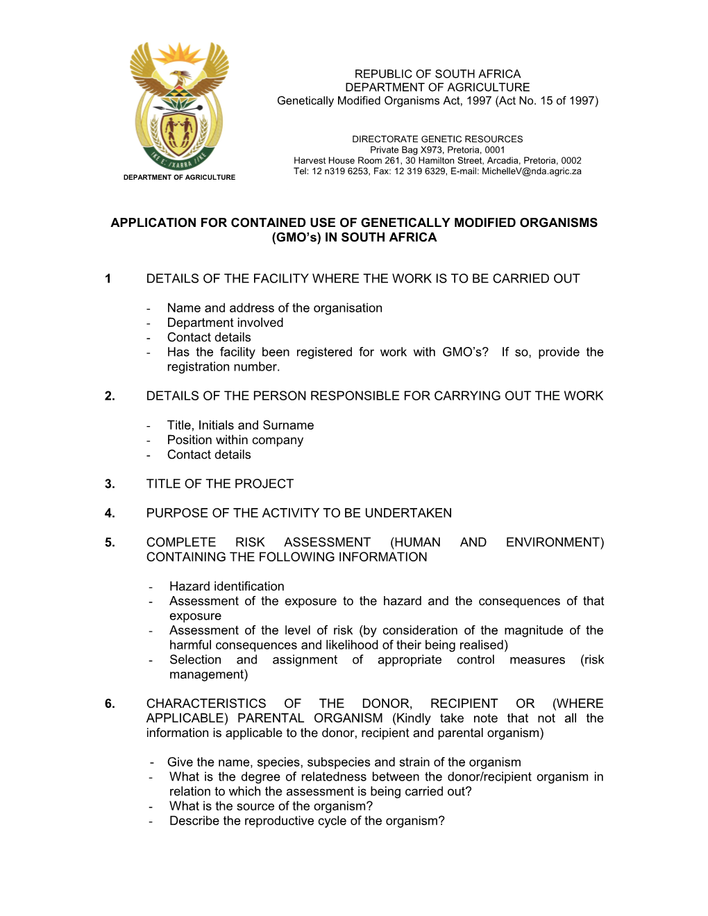 APPLICATION for CONTAINED USE of GENETICALLY MODIFIED ORGANISMS (GMO S) in SOUTH AFRICA