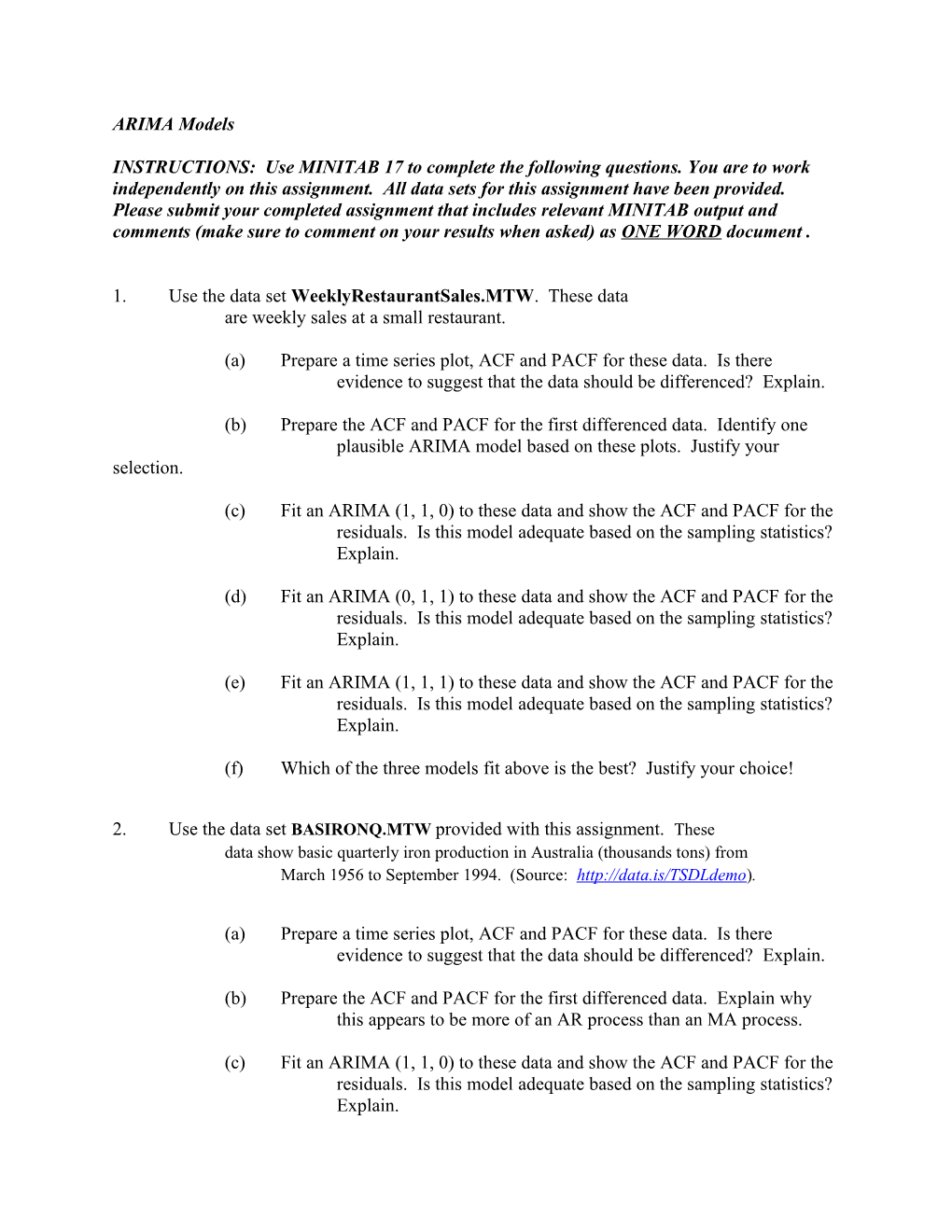 INSTRUCTIONS: Use MINITAB 17 to Complete the Following Questions. You Are to Work Independently