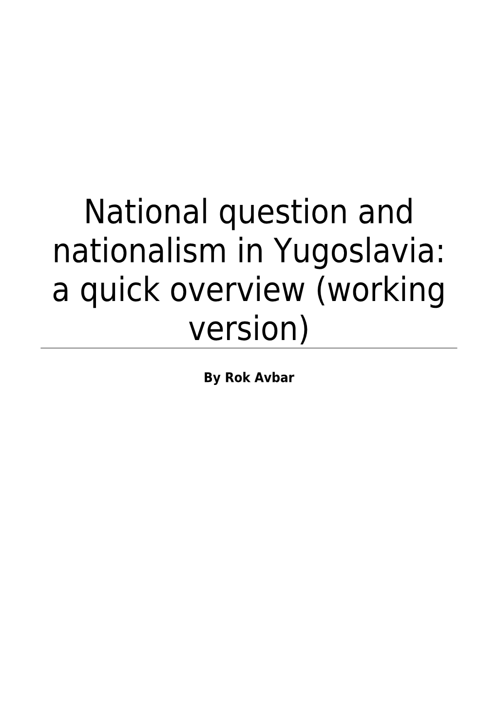 Rok Avbar: Some Basic Thinking and Scepticism About Nationalism in Yugoslavia