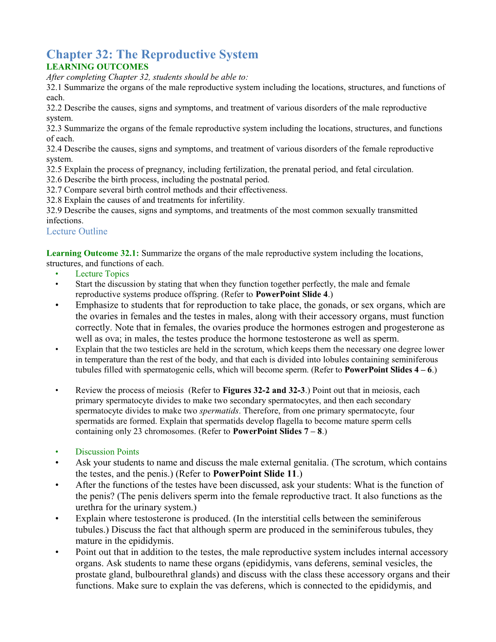 Chapter 32: the Reproductive System LEARNING OUTCOMES After Completing Chapter 32, Students