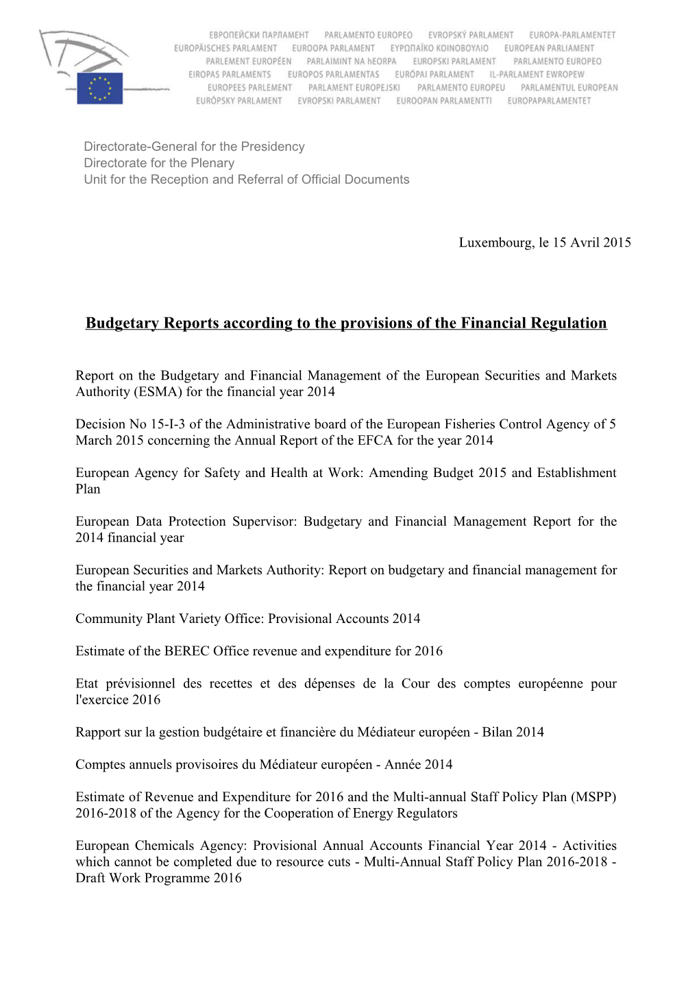 Budgetary Reports According to the Provisions of the Financial Regulation
