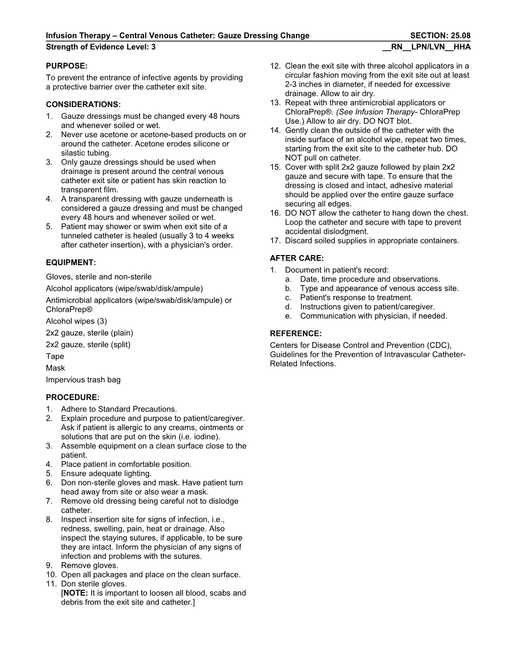 Infusion Therapy Central Venous Catheter: Gauze Dressing Changesection: 25.08