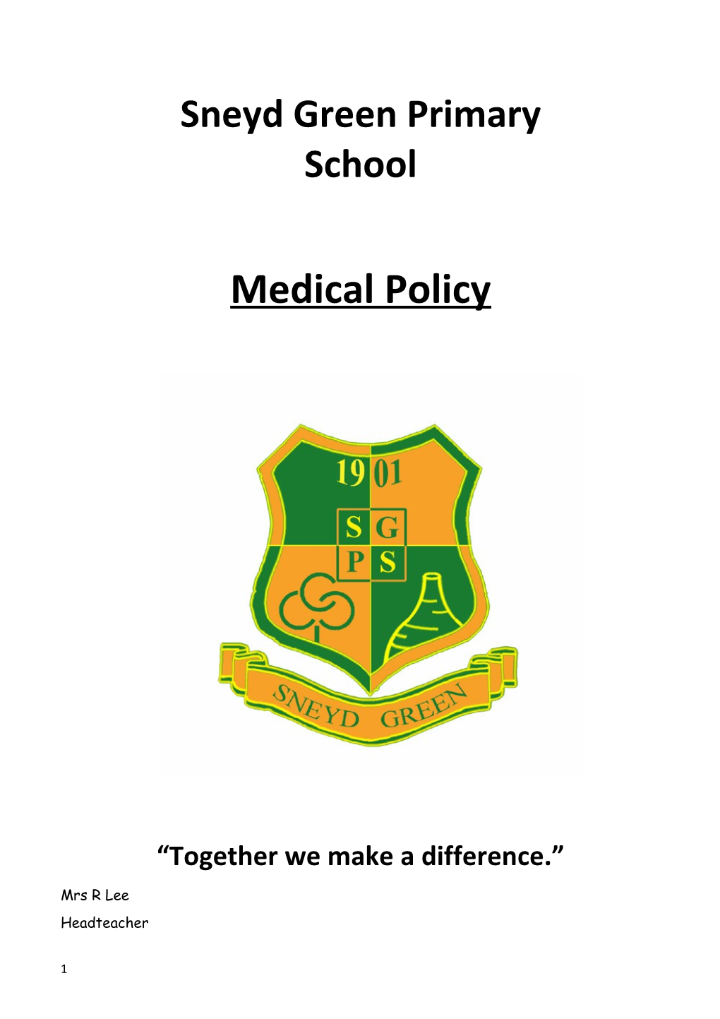 Sneyd Green Primary School Medical Policy